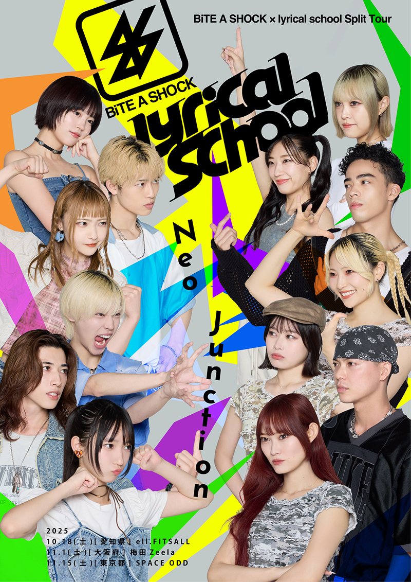 BiTE A SHOCK × lyrical school Split Tour〜Neo Junction〜