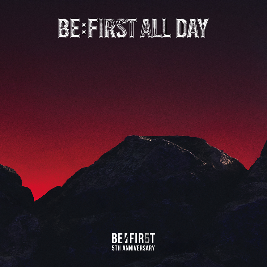 「BE:FIRST ALL DAY」